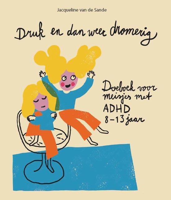 Cover van het boek: Druk en dan weer dromerig